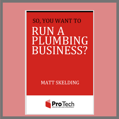 FREE eBook -  So, You Want to Run a Plumbing Business?