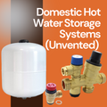 Domestic Hot Water Storage Systems (Unvented)