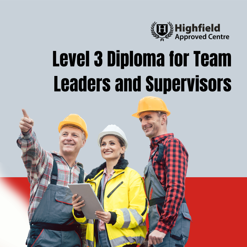 Level 3 Diploma for Team Leaders and Supervisors
